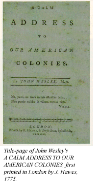 Title-page of John Wesley's A CALM ADDRESS TO OUR AMERICAN COLONIES, first printed in London by J. Hawes, 1775.