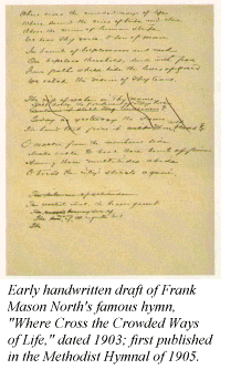 Early handwritten draft of Frank Mason North's famous hymn, Where Cross the Crowded Ways of Life, dated 1903; first published in the Methodist Hymnal of 1905.