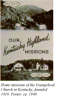 Home missions of the Evangelical Church in Kentucky, founded 1919. Poster, ca. 1940.