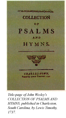 Title-page of John Wesley's COLLECTION OF PSALMS AND HYMNS, published in Charleston, South Carolina, by Lewis Timothy, 1737.