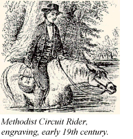 Methodist Circuit Rider, engraving, early 19th century.