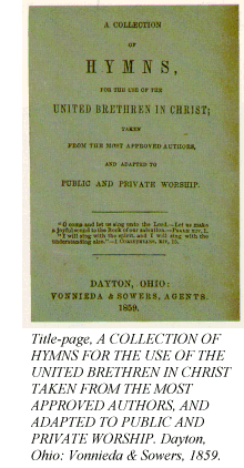 Title-page, A COLLECTION OF HYMNS FOR THE USE OF THE UNITED BRETHREN IN CHRIST TAKEN FROM THE MOST APPROVED AUTHORS, AND ADAPTED TO PUBLIC AND PRIVATE WORSHIP. Dayton, Ohio: Vonnieda & Sowers, 1859.