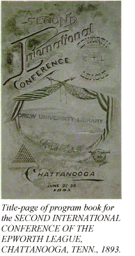 Title-page of program book for the SECOND INTERNATIONAL CONFERENCE OF THE EPWORTH LEAGUE, CHATTANOOGA, TENN., 1893.