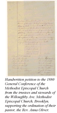 Handwritten petition to the 1880 General Conference of the Methodist Episcopal Church from the trustees and stewards of the Willoughby Ave. Methodist Episcopal Church, Brooklyn, supporting the ordination of their pastor, the Rev. Anna Oliver.